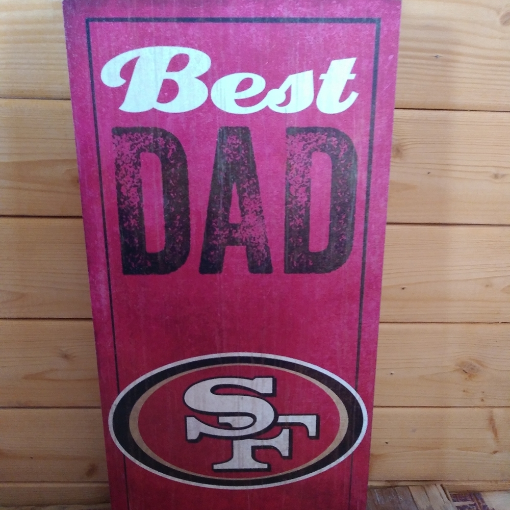 San Francisco 49ers Best Dad wood sign
